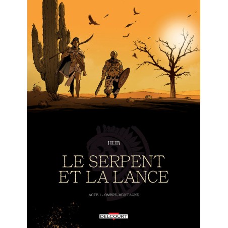 Le serpent et la lance T1