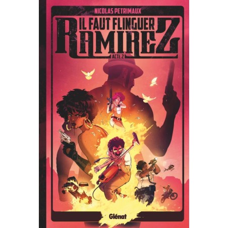 Il faut flinguer Ramirez T2