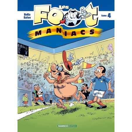 Les foot maniacs T4